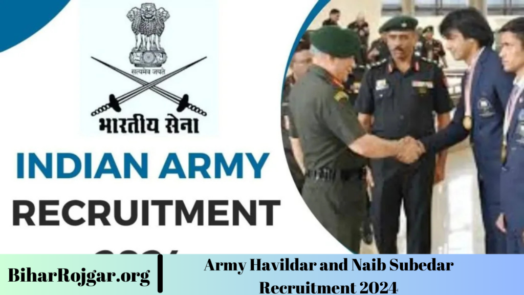 Army Havildar and Naib Subedar Recruitment 2024