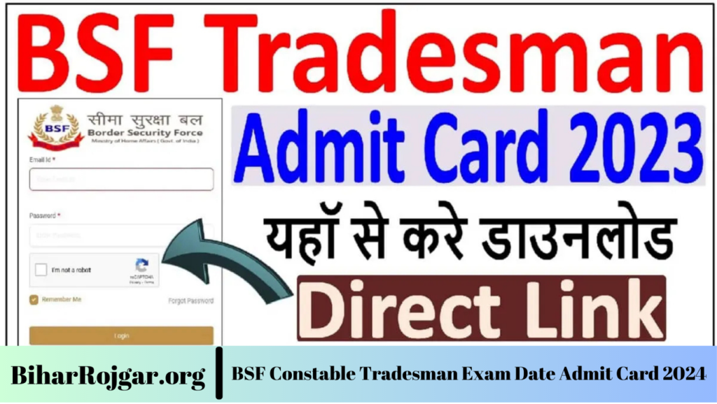 BSF Constable Tradesman Exam Date Admit Card 2024