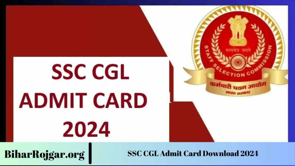 SSC CGL Admit Card Download 2024