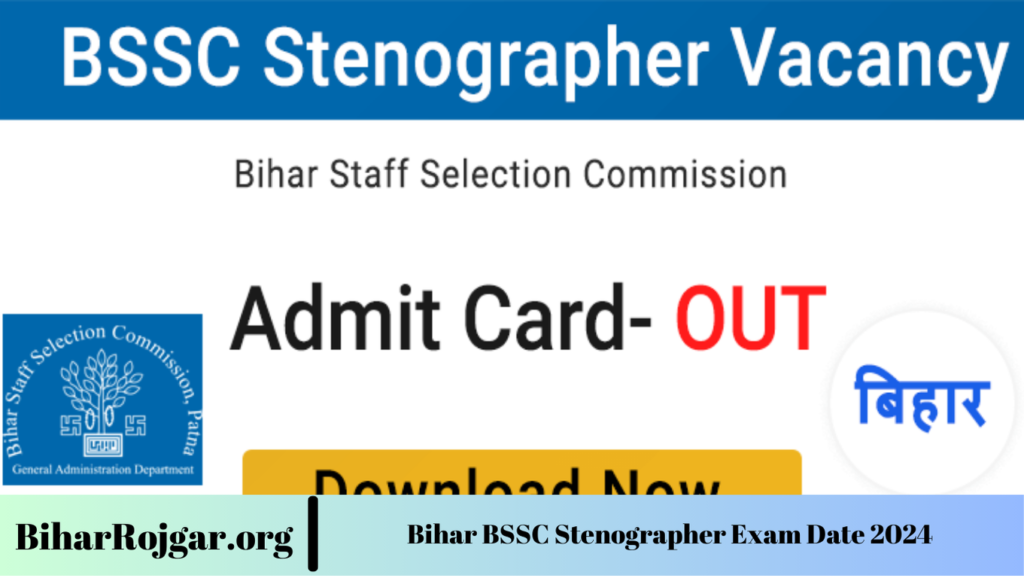 Bihar BSSC Stenographer Exam Date 2024