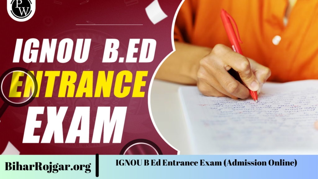 IGNOU B Ed Entrance Exam (Admission Online)