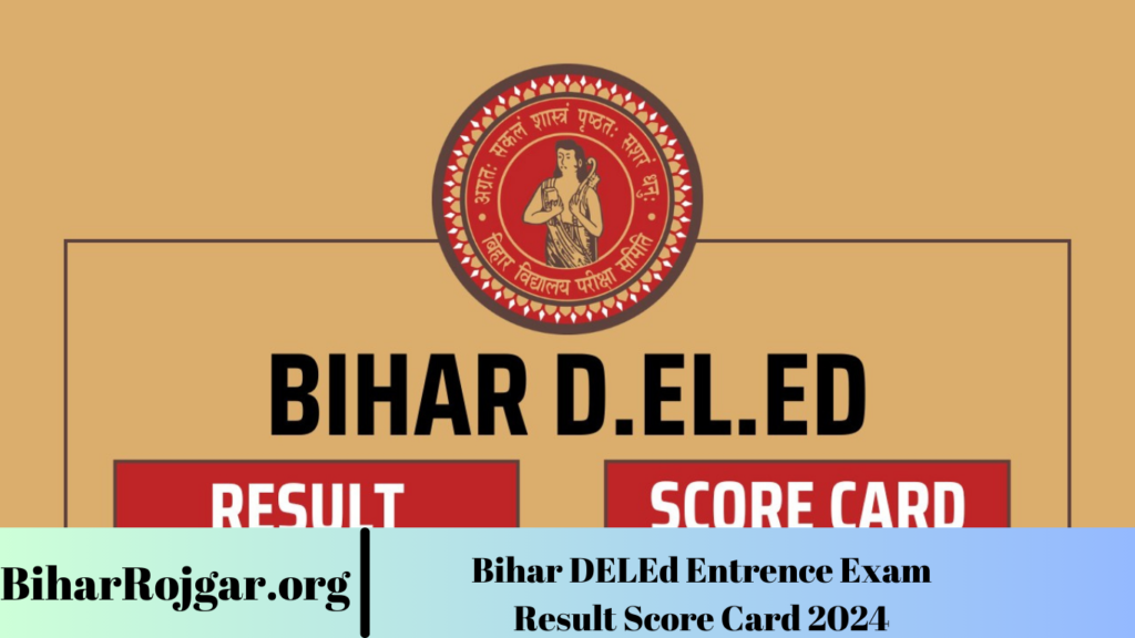 Bihar DELEd Entrence Exam Result Score Card 2024