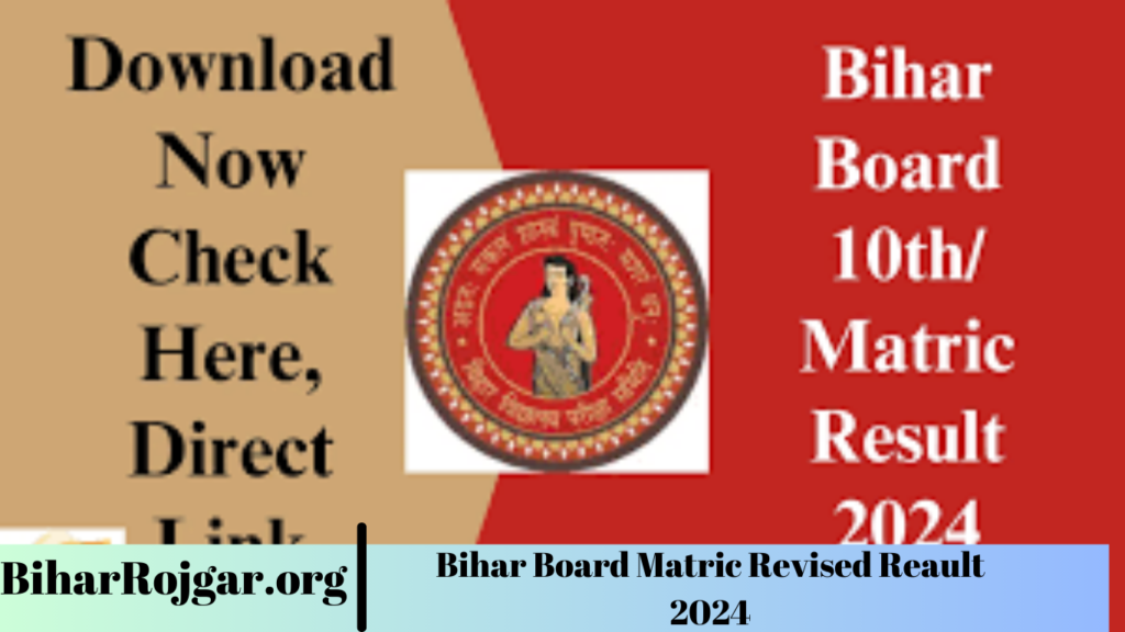 Bihar Board Matric Revised Reault 2024