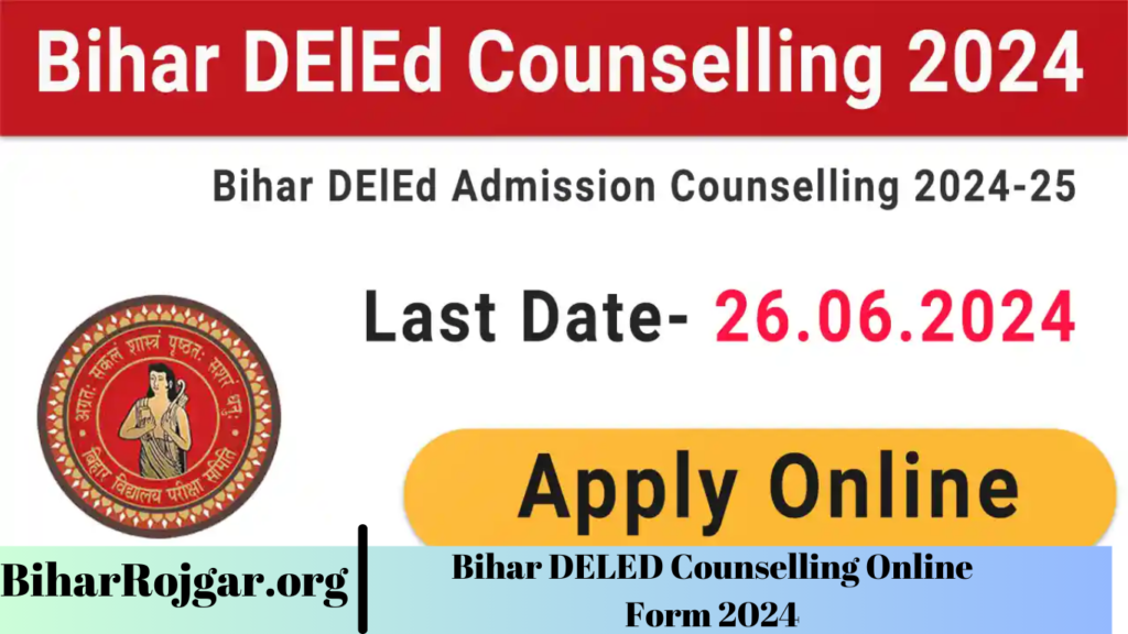 Bihar DELED Counselling Online Form 2024