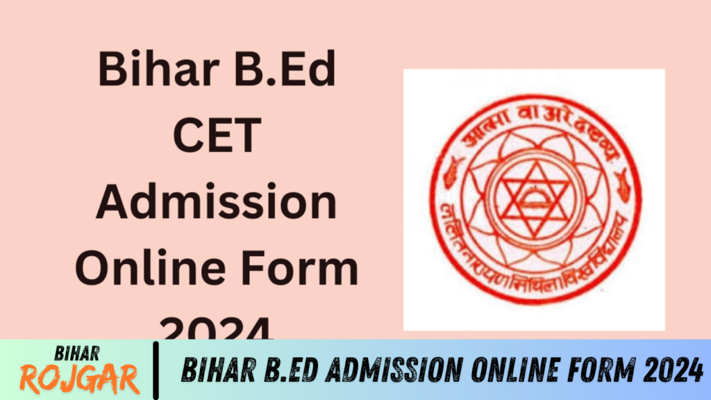 Bihar B.Ed Admission Online Form 2024