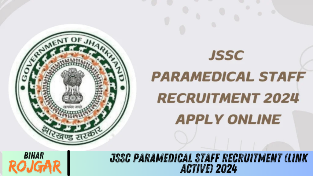 JSSC Paramedical Staff Recruitment (Link Active) 2024