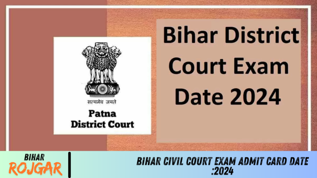 Bihar Civil Court Exam Admit Card Date :2024