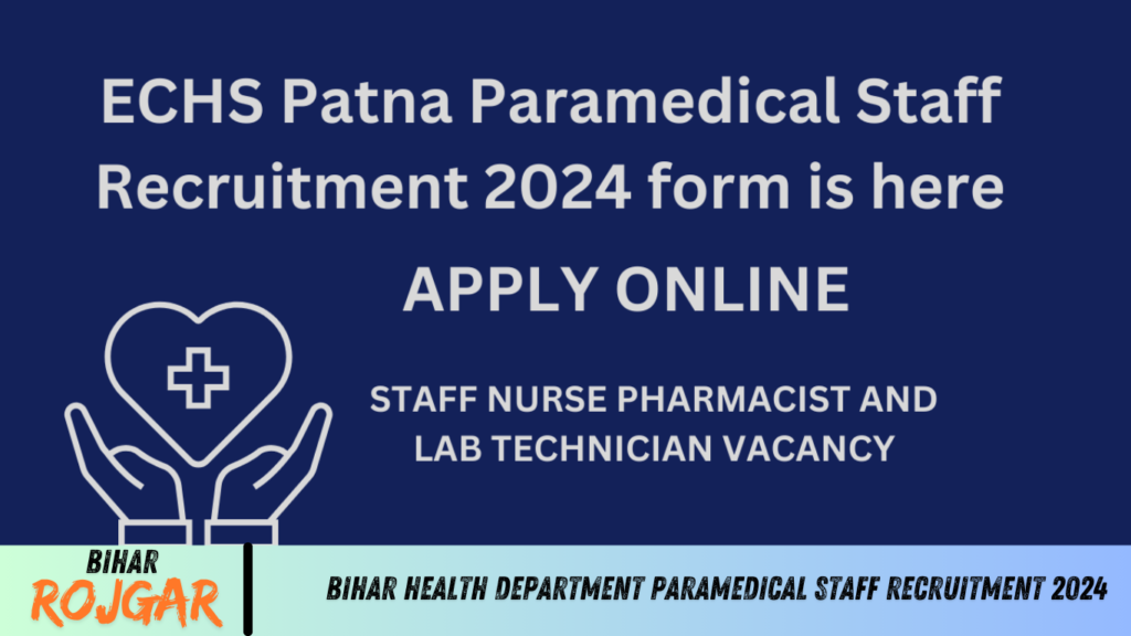 Bihar Health Department Paramedical Staff Recruitment 2024