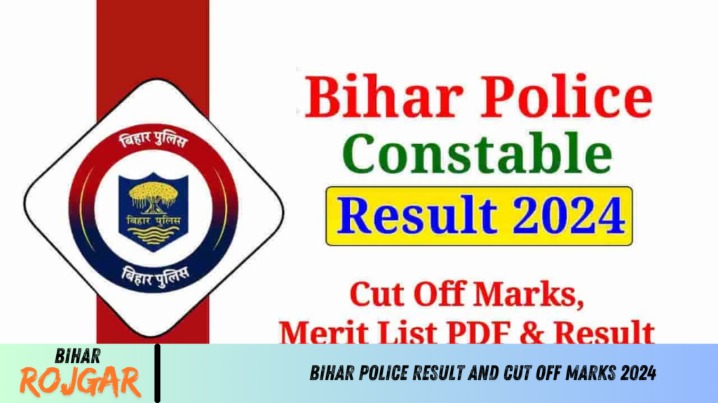 Bihar Police Result and Cut Off Marks 2024